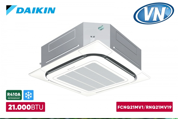 Điều Hòa Âm Trần Daikin 1 Chiều 21.000BTU FCNQ21MV1/RNQ21MV19