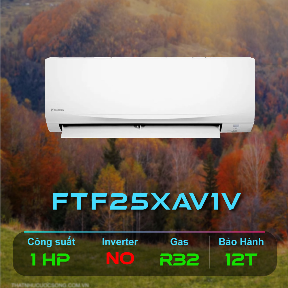 Điều hòa Daikin 9000BTU 1 Chiều FTF25XAV1V